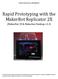 Rapid Prototyping with the MakerBot Replicator 2X