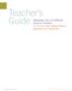 Teacher s Guide. Classroom Activities To Influence Teen Dating Violence Awareness and Prevention