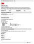 *The specific chemical identity and/or exact percentage (concentration) of this composition has been withheld as a trade secret.