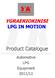 YGRAERIOKINISI LPG IN MOTION. Product Catalogue. Automotive LPG Equipment 2011/12