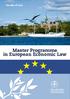 Faculty of Law. Master Programme in European Economic Law