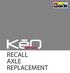 RECALL AXLE REPLACEMENT
