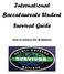 International Baccalaureate Student Survival Guide. How to achieve the IB diploma