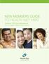 NEW MEMBERS GUIDE TO HEALTH NET HMO Important 2009 plan information for the Los Angeles Unified School District