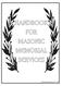 HANDBOOK FOR MASONIC MEMORIAL SERVICES