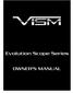 VISM Evolution Scope Series
