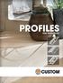 Profiles. Exclusively Manufactured By