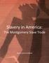 Slavery in America: The Montgomery Slave Trade. Equal Justice Initiative