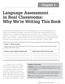 Language Assessment in Real Classrooms: Why We re Writing This Book