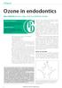 Ozone in endodontics. Clinical. Alan Holland discusses using ozone in endodontic therapy. Ozone: an overview. CPD Aims and objections