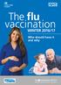 The flu vaccination WINTER 2016/17. Who should have it and why. Flu mmunisation 2016/17