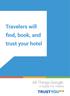 Travelers will find, book, and trust your hotel