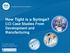 How Tight is a Syringe? PDA: A Global. CCI Case Studies From. Association. Development and Manufacturing. Dr. Derek Duncan Director Product Line