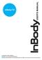 InBody170 USER S MANUAL Thank you for purchasing the InBody170. Please read manual prior to use and operate with care. Make sure to keep this manual
