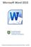 Microsoft Word 2010 Prepared by Computing Services at the Eastman School of Music July 2010