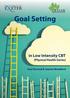 CEDAR. Clinical Education Development and Research. Goal Setting. in Low Intensity CBT (Physical Health Series) Paul Farrand & Joanne Woodford