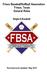 Frisco Baseball/Softball Association Frisco, Texas General Rules. Single-A Baseball