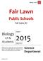 Fair Lawn. Public Schools. Biology CP & Academic. Science Department. Fair Lawn, NJ. August. Biology Ac & CP 1
