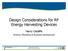 Design Considerations for RF Energy Harvesting Devices
