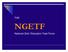 THE NGETF. National Girls Education Task Force