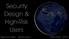 Security Design & High-Risk Users HITB GSEC 2015