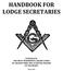HANDBOOK FOR LODGE SECRETARIES. Published by THE MOST WORSHIPFUL GRAND LODGE OF ANCIENT FREE AND ACCEPTED MASONS OF COLORADO