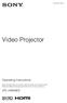 Video Projector. Operating Instructions VPL-HW40ES 4-534-761-11 (1)