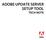 ADOBE UPDATE SERVER SETUP TOOL TECH NOTE