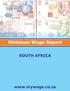 Minimum Wage Report SOUTH AFRICA. www.mywage.co.za