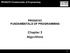PROG0101 Fundamentals of Programming PROG0101 FUNDAMENTALS OF PROGRAMMING. Chapter 3 Algorithms