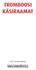 TROMBOOSI KÄSIRAAMAT