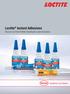 Loctite Instant Adhesives Discover Our Entire Portfolio Including the Latest Innovations