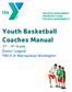 Youth Basketball Coaches Manual. 3 rd 4 th Grade (Junior League) YMCA of Metropolitan Washington
