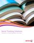 Xerox Finishing Solutions. Freedom to Finish Whatever You Start