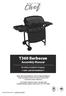 T360 Barbecue. Assembly Manual. 85-3052-6 (G30531) Propane 1 YEAR LIMITED WARRANTY