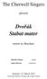 Dvořák Stabat mater. The Cherwell Singers. present. motets by Bruckner. Saturday, 21 st March 2015. Martin Cousin