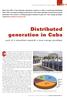 Cuba depends on fossil fuels to generate electricity and. Distributed generation in Cuba. part of a transition towards a new energy paradigm