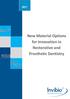 New Material Options for Innovation in Restorative and Prosthetic Dentistry
