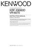 AUDIO VIDEO SURROUND RECEIVER KRF-X9060D VR-6070 INSTRUCTION MANUAL KENWOOD CORPORATION. About the supplied remote control