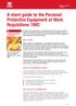 A short guide to the Personal Protective Equipment at Work Regulations 1992