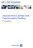 Assessment Centres and Psychometric Testing. Procedure