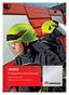 HEROS. Fire fighting helmets certified to EN 443:2008. Highest protection level Safety and comfort for every situation