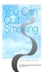 You Can Quit Smoking. U.S. Department of Health and Human Services Public Health Service