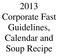 2013 Corporate Fast Guidelines, Calendar and Soup Recipe