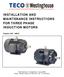 INSTALLATION AND MAINTENANCE INSTRUCTIONS FOR THREE PHASE INDUCTION MOTORS