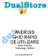ANDROID GHID RAPID DE UTILIZARE Android Mobile Technology Platform