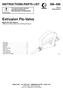 Extrusion Flo-Valve INSTRUCTIONS-PARTS LIST. 3000 psi (210 bar) Maximum Working Pressure. Model 204 355, Series K. Rev.