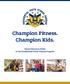 Champion Fitness. Champion Kids. Parent Resource Guide to the Presidential Youth Fitness Program