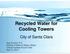 Recycled Water for Cooling Towers