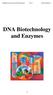 Biopharmaceuticals and Biotechnology Unit 2 Student Handout. DNA Biotechnology and Enzymes